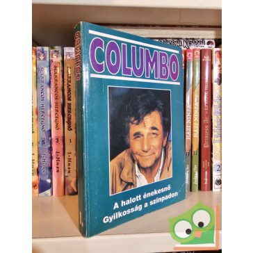   Lee Hays, Alfred Lawrence: A halott énekesnő / Gyilkosság a színpadon (Columbo)