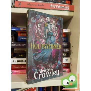 Aleister Crowley: Holdgyermek