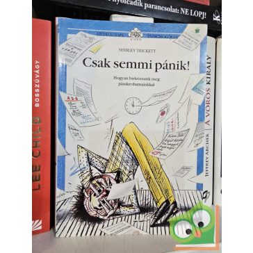   Shirley Trickett: Csak semmi pánik! (Hétköznapi pszichológia)