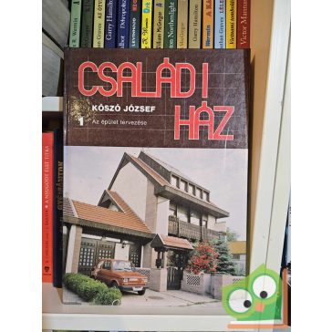 Kószó József:  Az épület tervezése (Családi ház 1.)