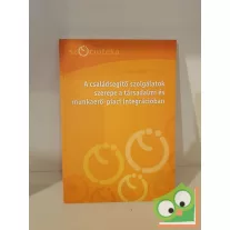   Csoba judit (szerk.): A családsegítő szolgálatok szerepe a társadalmi és munkaerő-piaci integrációban