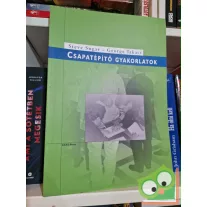   Steve Sugar, George Takacs: Csapatépítő gyakorlatok - 21 játék saját csapata felépítéséhez (ritka)