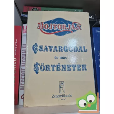 Bojtorján - Csavargódal és más történetek