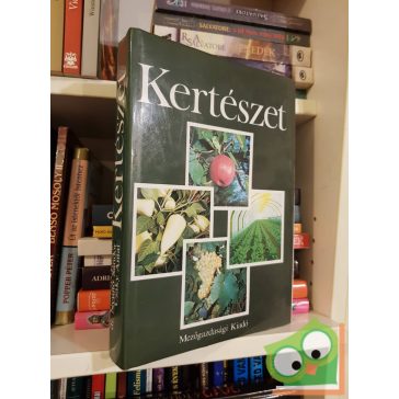   dr. Cselőtei László, Nyujtó Sándor, Csáky Antal: Kertészet