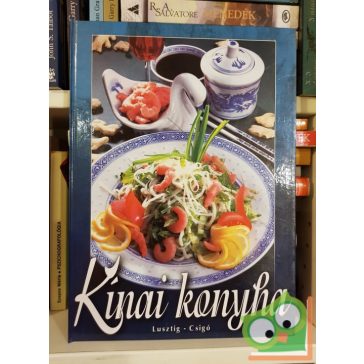 Csigó László,  Lusztig Tamás: Kínai konyha