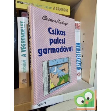 Christine Nöstlinger: Csíkos pulcsi garmadával