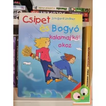 Irmgard Lindner: Csipet és Bogyó kalamajkát okoz