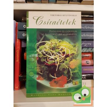 Viktoras Kulvinskas: Csíraételek (ritka)