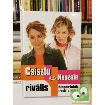Csisztu és Kaszala (Dedikált)