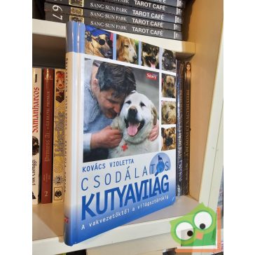 Kovács Violetta: Csodálatos kutyavilág