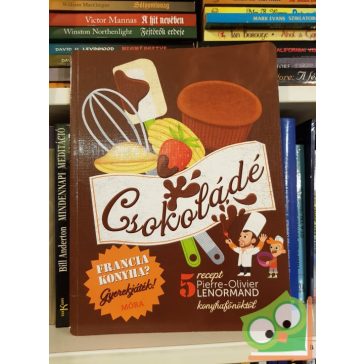   Pierre-Olivier Lenormand francia konyha gyerekeknek Csokoládé