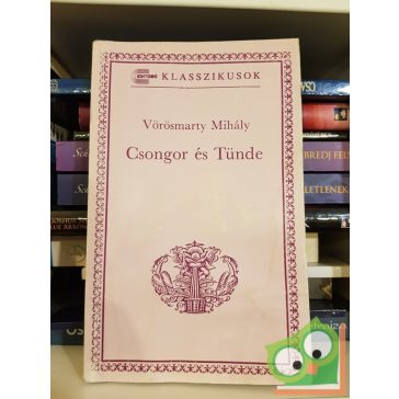 Vörösmarty Mihály: Csongor és Tünde