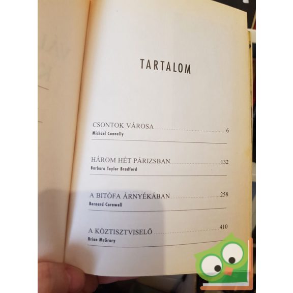 Michael, Bradford, Cornwell, McGrory: Csontok városa, Három hét Párizsban, A bitófa árnyékában,  A köztisztviselő