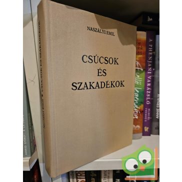 Naszályi Emil: Csúcsok és szakadékok