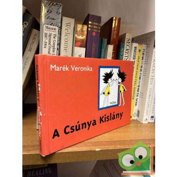 Marék Veronika: A Csúnya Kislány