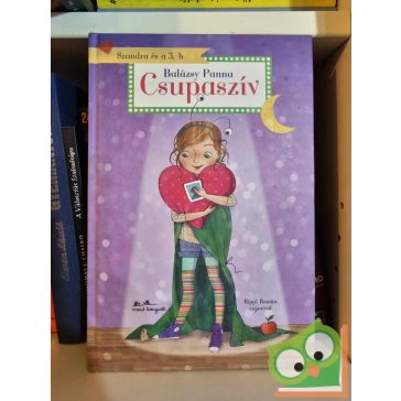 Balázsy Panna: Csupaszív (Szandra és a 3. B 2.)