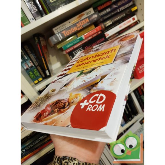 Dunszt Károly - Gyenge Csaba: Cukrászati ismeretek (ritka) (CD melléklet nélkül)