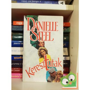 Danielle Steel: Keresztutak