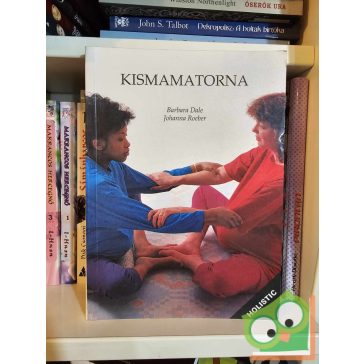Barbara Dale - Johanna Roeber: Kismamatorna