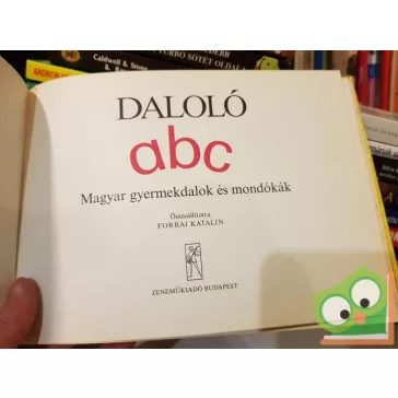 Forrai Katalin (szerk.): Daloló abc