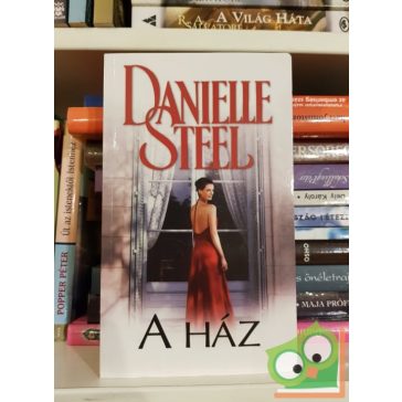 Danielle Steel: A ház