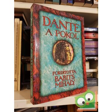 Dante Alighieri: A pokol  (Fordította: Babits Mihály)