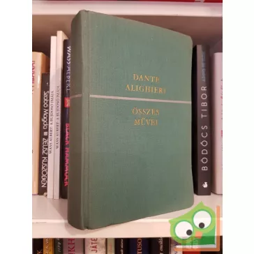 Dante Alighieri: Dante összes művei