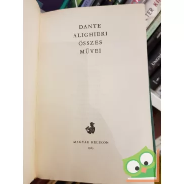 Dante Alighieri: Dante összes művei