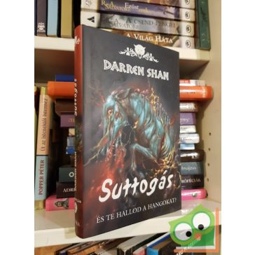 Darren Shan: Suttogás (Démonvilág 9.)
