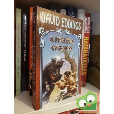 David Eddings: A prófécia gyermeke (Belgariad 1.)