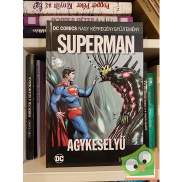 Geoff Johns: Superman: Agykeselyű (DC COMICS)