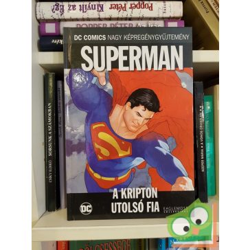   Geoff Johns , Richard Donner: Superman: A Kripton utolsó fia (DC COMICS 3.)