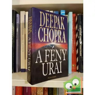 Deepak Chopra: A fény urai