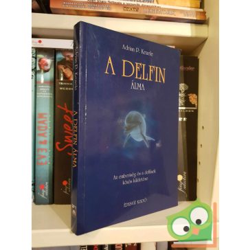 Adrian P. Kezele: A delfin álma