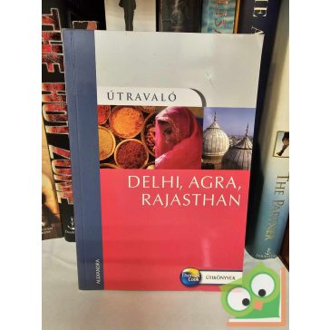 Melissa Shales: Delhi, Agra, Rajasthan (Útravaló)