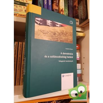   Frederick Schauer: A demokrácia és a szólásszabadság határai