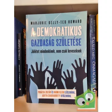   Marjorie Kelly - Ted Howard: A demokratikus gazdaság születése