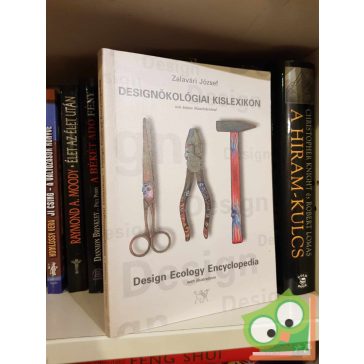   Zalavári József: Designökológiai kislexikon / Design Ecology Encyclopedia