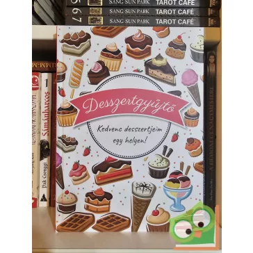   Desszertgyűjtő - Kedvenc desszertjeim egy helyen! (újszerű)