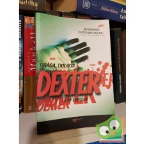Jeff Lindsay: Drága, dolgos Dexter (Dexter 2.)