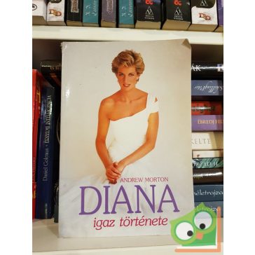 Andrew Morton: Diana igaz története