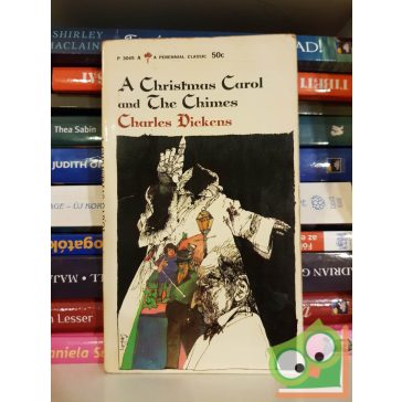 Charles Dickens: A Christmas Carol and The Chimes