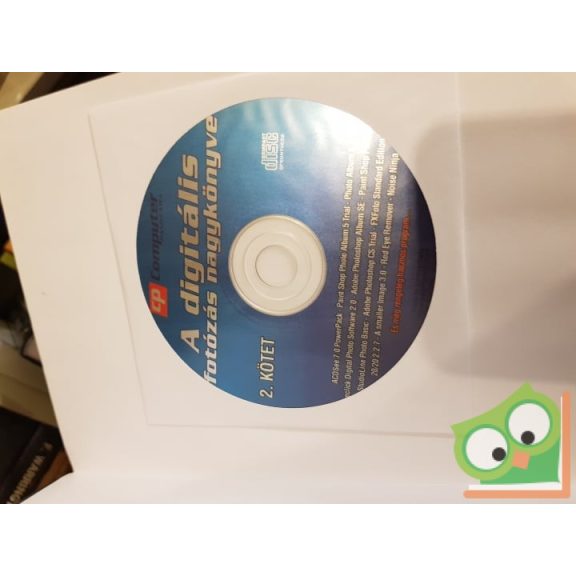 Fülöp Norbert (szerk.): A digitális fotózás nagykönyve II. (CD-melléklettel)