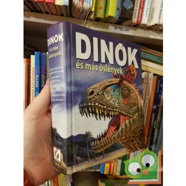   Bagoly I. - Demeter L. - Dönsz J. - Horváthné Czentye I. - Mártonfalvi Zs. - Oldal M. - Szél L.: Dinók és más őslények