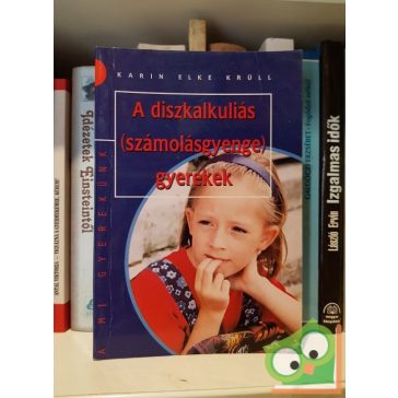   Karin Elke Krüll: A diszkalkuliás (számolásgyenge) gyerekek