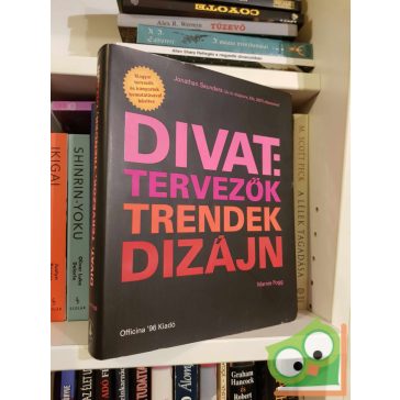 Marnie Fogg: Divat: tervezők, trendek, dizájn (ritka)
