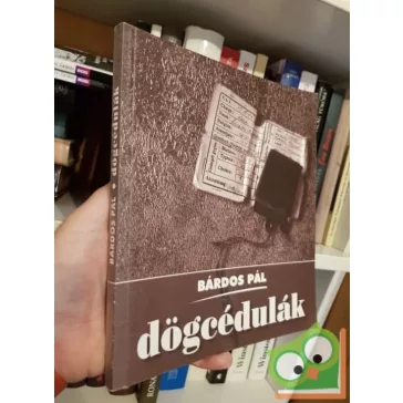 Bárdos Pál: Dögcédulák