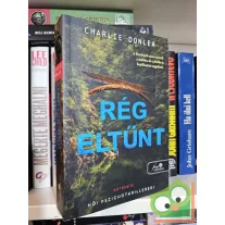   Charlie Donlea: Rég eltűnt - 2025 (fine selection - női pszichothrillerek)