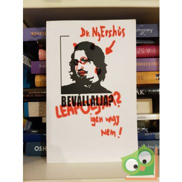   Rimóczi László, Váry-Molnár Csaba: Leápoljam? DR. NYERSHÚS  IGEN VAGY NEM!