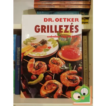 Dr. Oetker - Grillezés szabadban vagy lakásban (ritka)